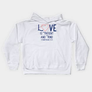 Love is Patient Kids Hoodie